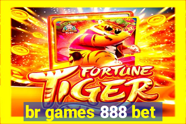 br games 888 bet